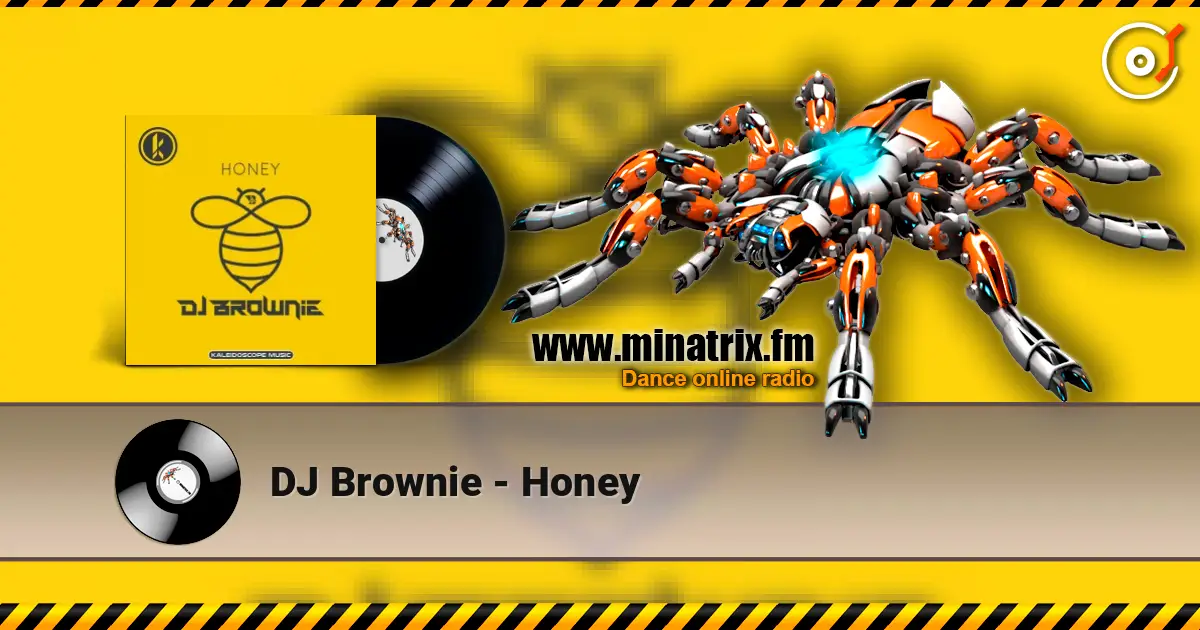 DJ Brownie - Honey escuchar online en alta calidad | Minatrix.FM