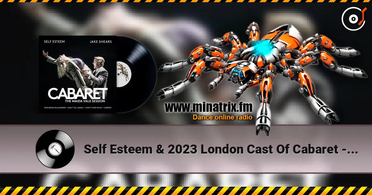 Self Esteem & 2023 London Cast Of Cabaret - Don't Tell Mama escuchar online en alta calidad | Minatrix.FM