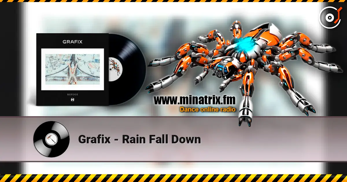 Grafix - Rain Fall Down слухати онлайн у високій якості | Minatrix.FM