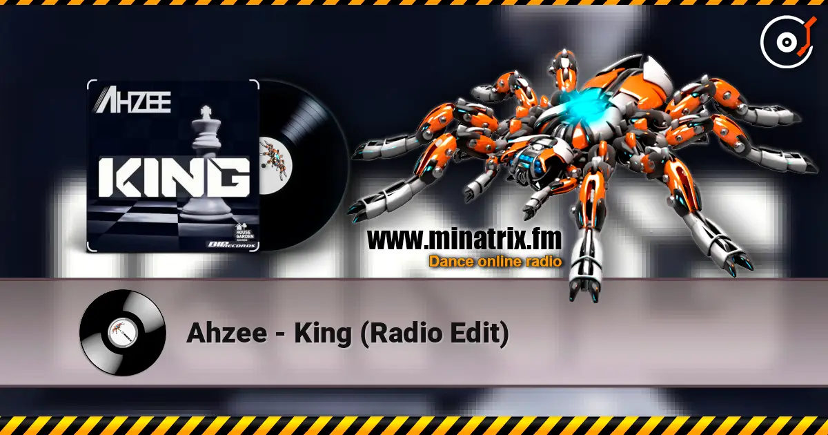 Ahzee - King (Radio Edit) listen online in high quality | Minatrix.FM