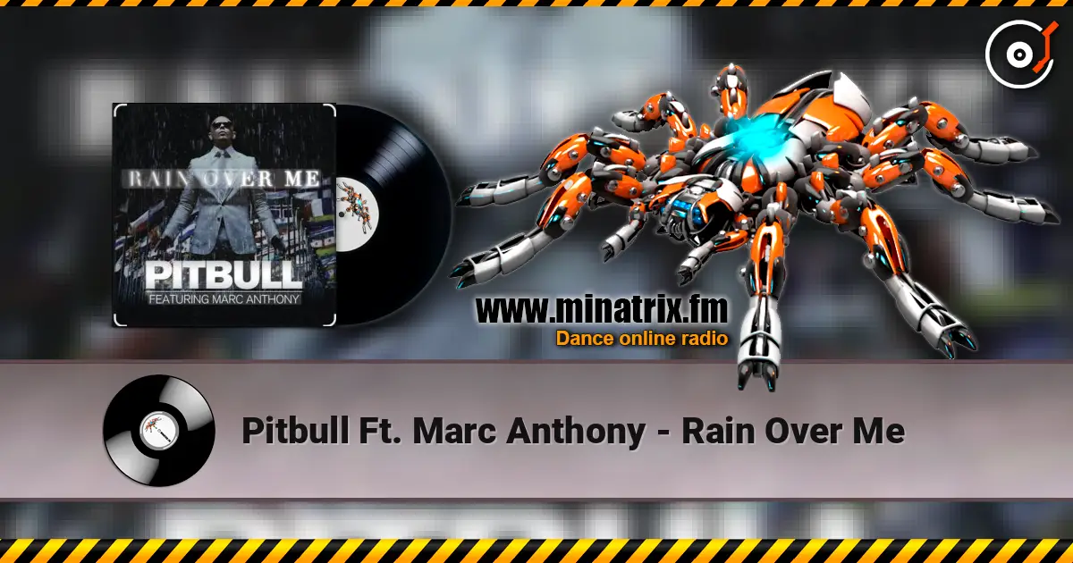 Pitbull Ft. Marc Anthony - Rain Over Me escuchar online en alta calidad | Minatrix.FM