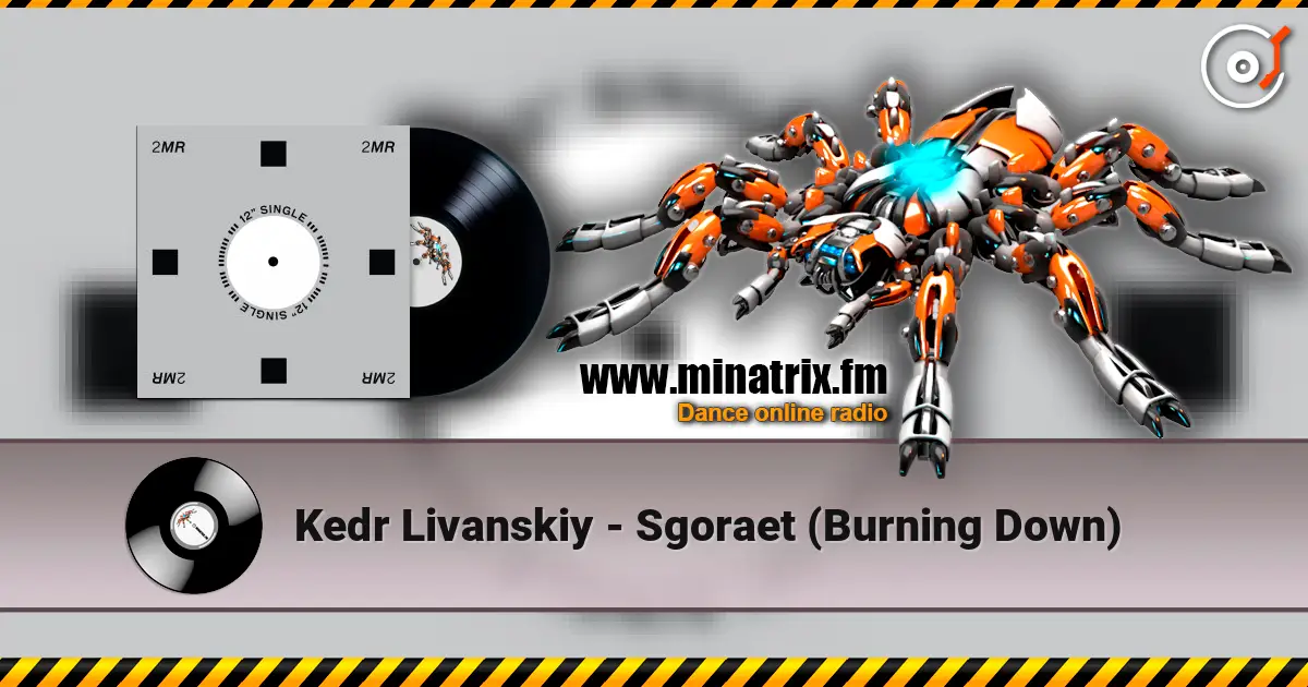 Kedr Livanskiy - Sgoraet (Burning Down) escuchar online en alta calidad | Minatrix.FM