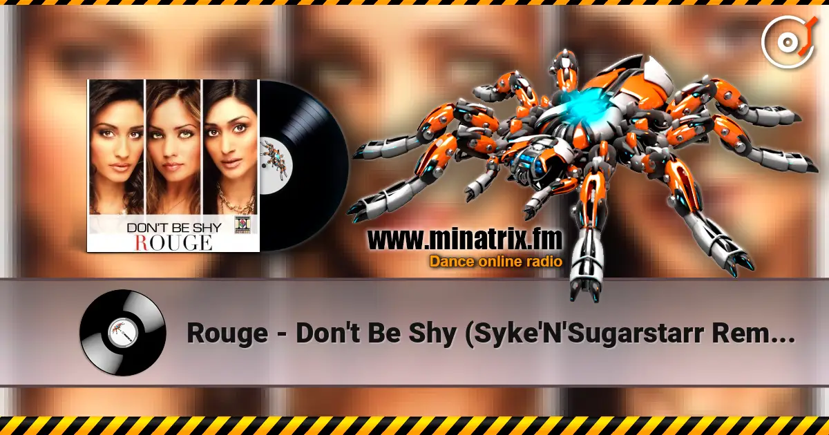 Rouge - Don't Be Shy (Syke'N'Sugarstarr Remix) listen online in high quality | Minatrix.FM