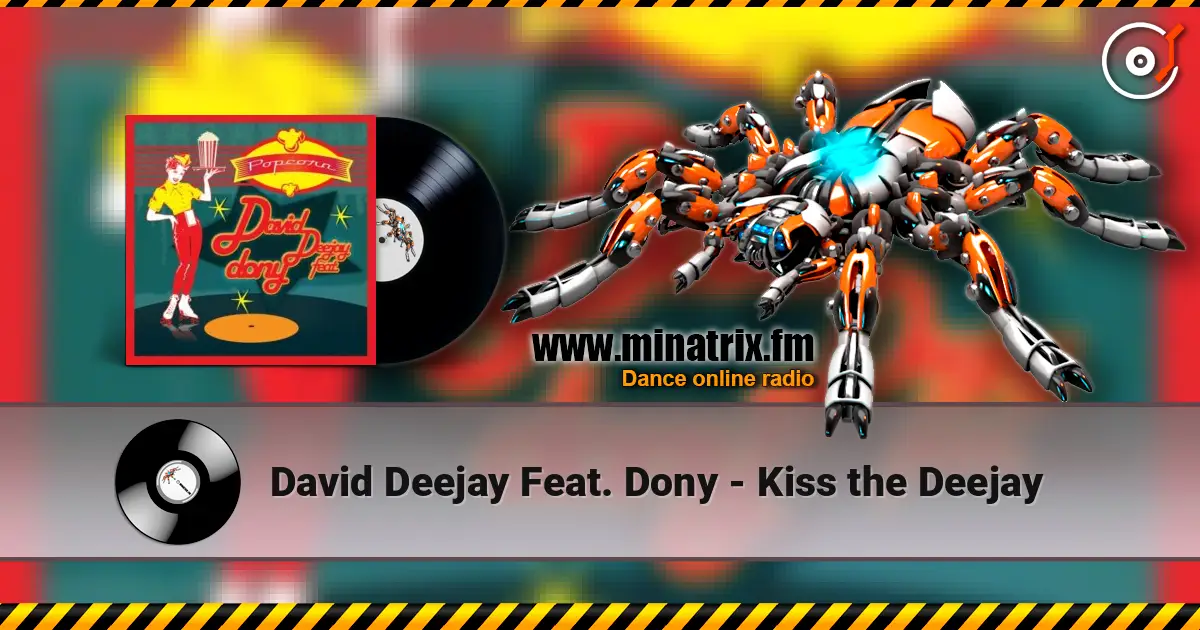David Deejay Feat. Dony - Kiss the Deejay listen online in high quality | Minatrix.FM