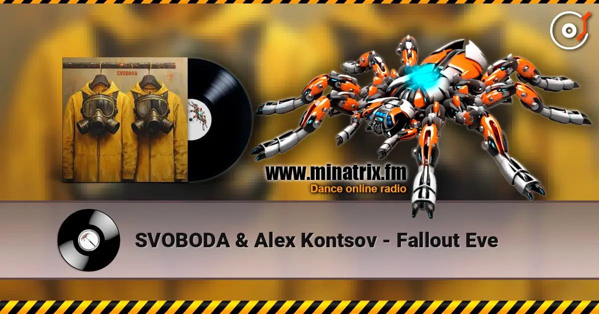 SVOBODA & Alex Kontsov - Fallout Eve escuchar online en alta calidad | Minatrix.FM