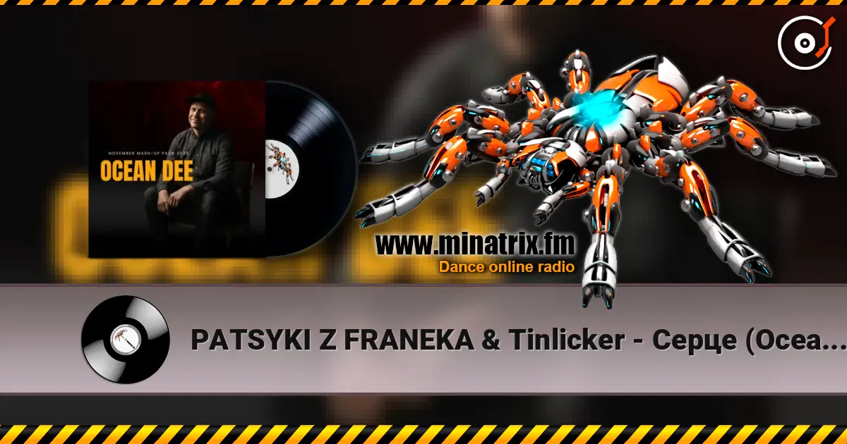 PATSYKI Z FRANEKA & Tinlicker - Серце (Ocean Dee Edit) escuchar online en alta calidad | Minatrix.FM