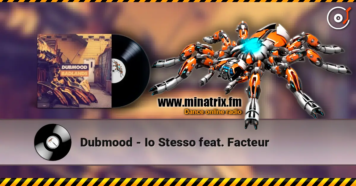 Dubmood - Io Stesso feat. Facteur escuchar online en alta calidad | Minatrix.FM