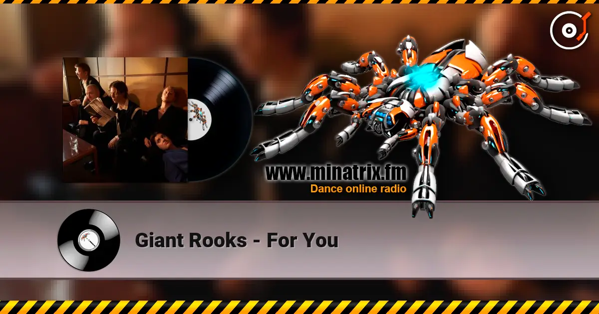 Giant Rooks - For You escuchar online en alta calidad | Minatrix.FM