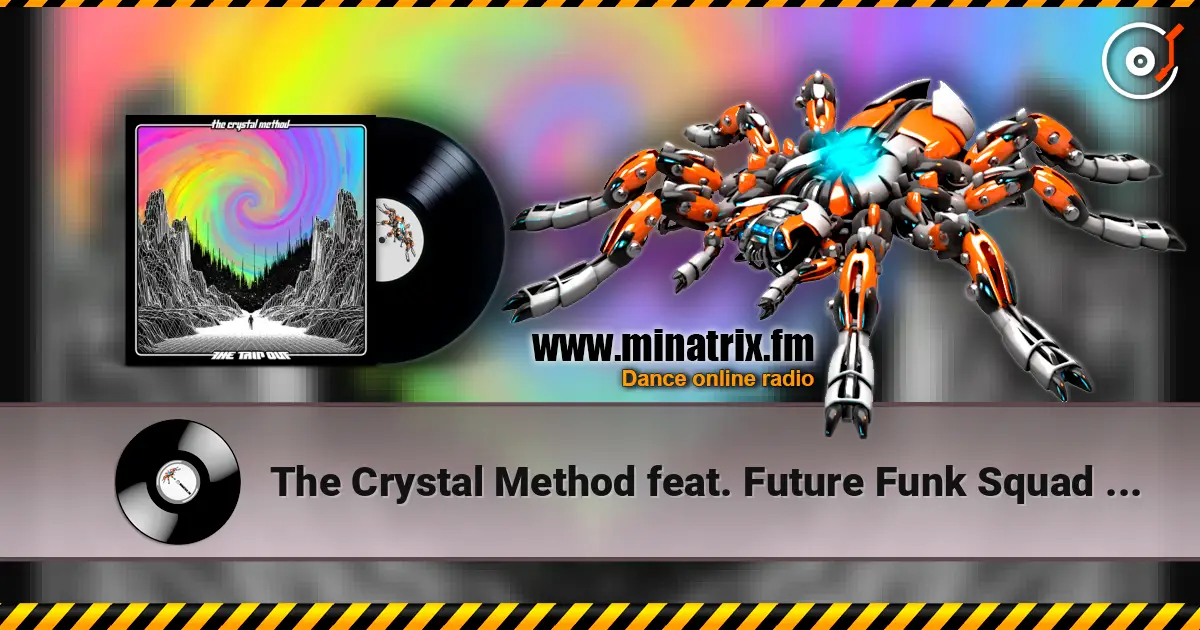 The Crystal Method feat. Future Funk Squad & Jim D - Friction listen online in high quality | Minatrix.FM