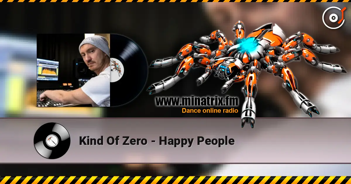 Kind Of Zero - Happy People слухати онлайн у високій якості | Minatrix.FM