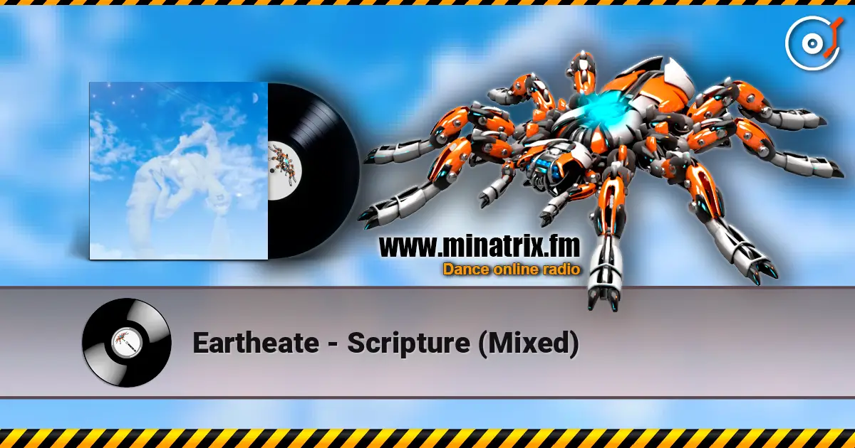 Eartheate - Scripture (Mixed) escuchar online en alta calidad | Minatrix.FM