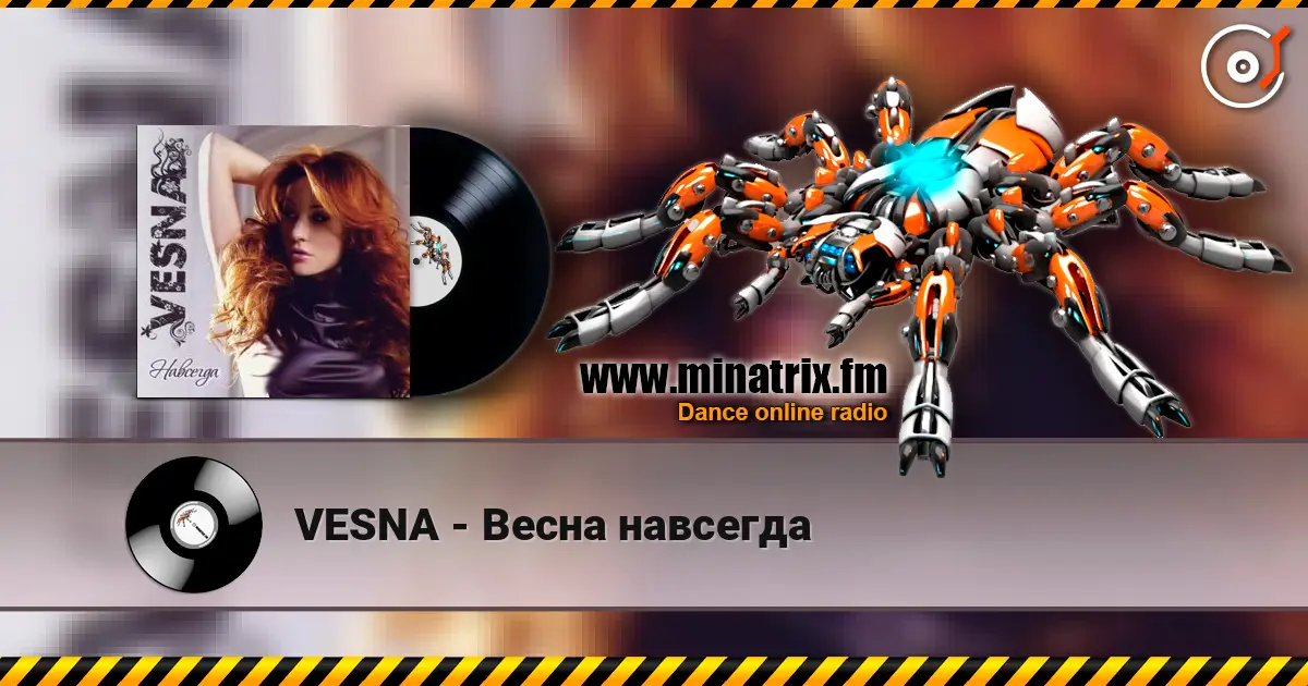 VESNA - Весна навсегда escuchar online en alta calidad | Minatrix.FM