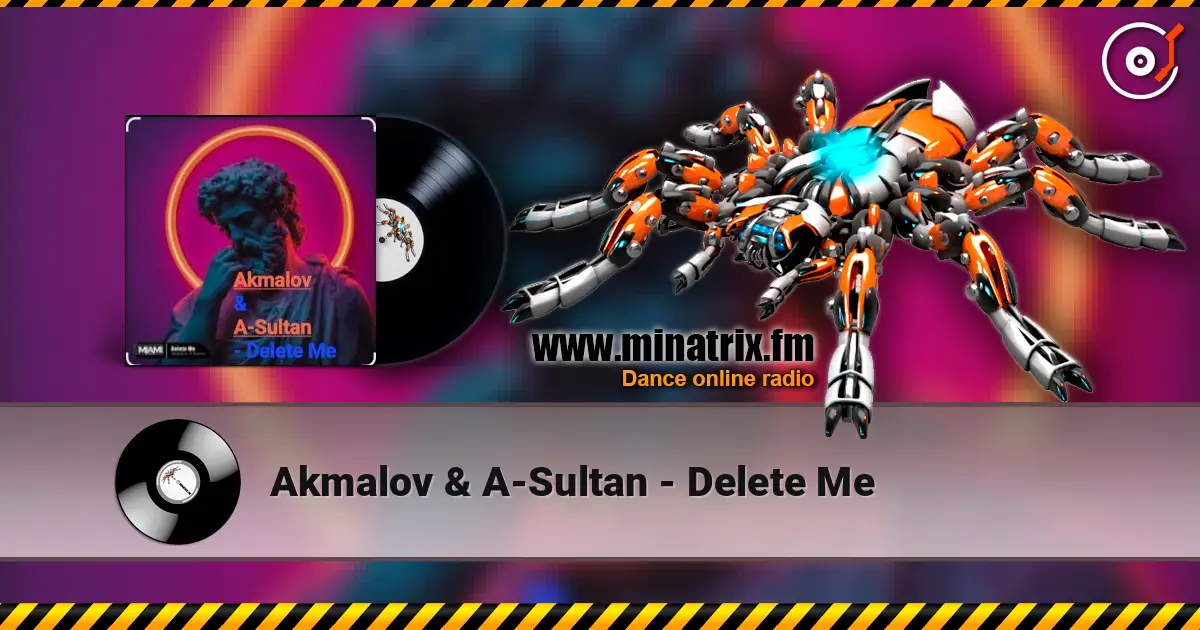 Akmalov & A-Sultan - Delete Me escuchar online en alta calidad | Minatrix.FM