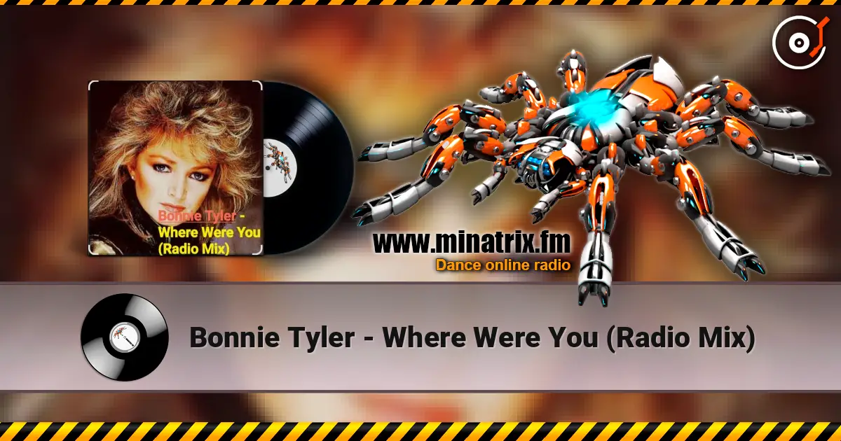 Bonnie Tyler - Where Were You (Radio Mix) escuchar online en alta calidad | Minatrix.FM