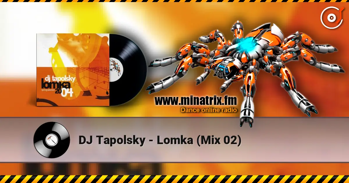 DJ Tapolsky - Lomka (Mix 02) слухати онлайн у високій якості | Minatrix.FM