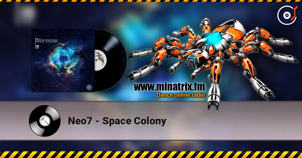 Neo7 - Space Colony listen online in high quality | Minatrix.FM