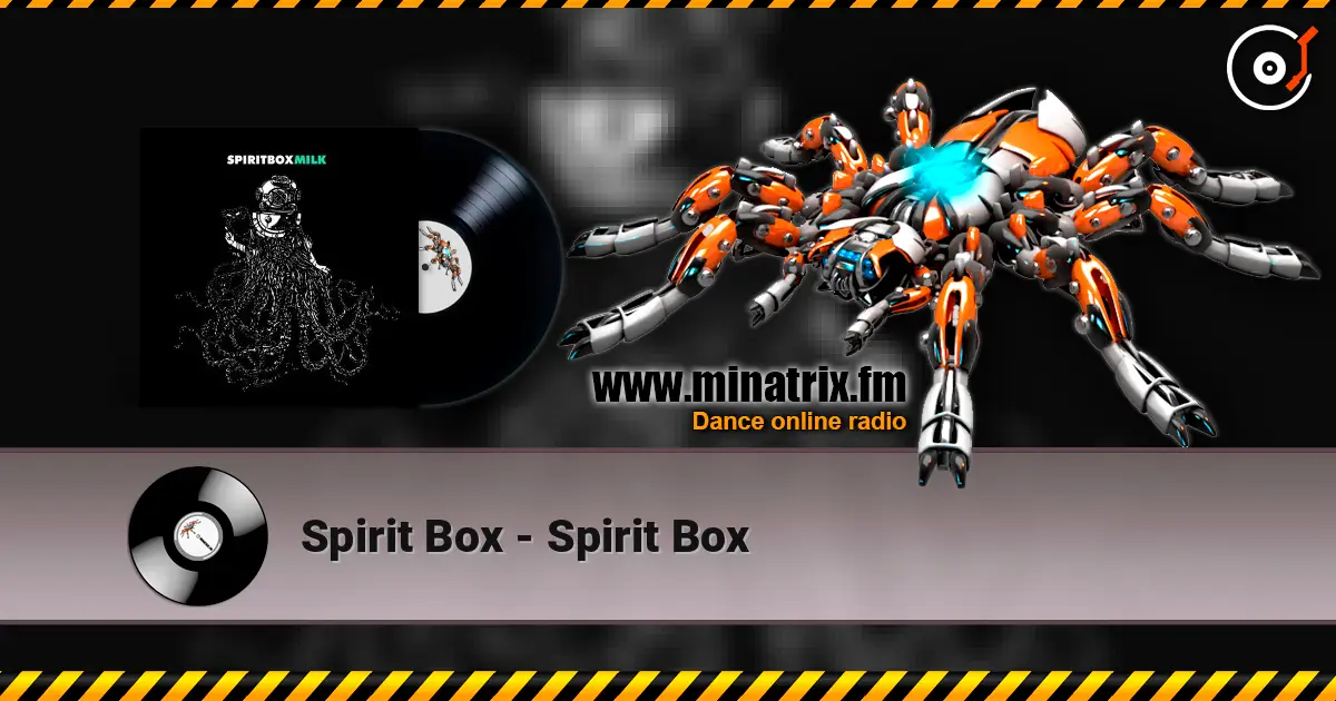 Spirit Box - Spirit Box escuchar online en alta calidad | Minatrix.FM