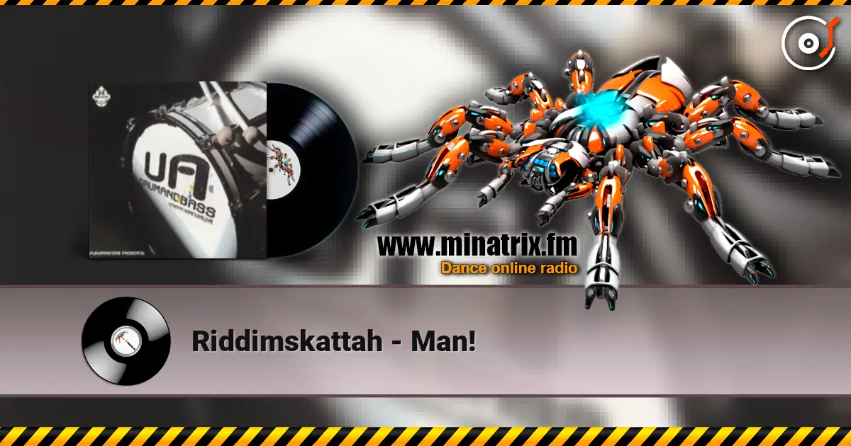 Riddimskattah - Man! слухати онлайн у високій якості | Minatrix.FM