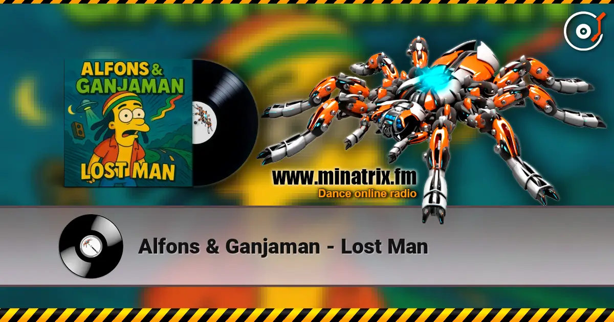 Alfons & Ganjaman - Lost Man escuchar online en alta calidad | Minatrix.FM