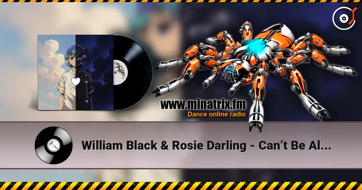 William Black & Rosie Darling - Can’t Be Alone (Without You) escuchar online en alta calidad | Minatrix.FM