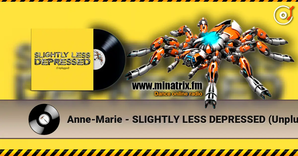 Anne-Marie - SLIGHTLY LESS DEPRESSED (Unplugged) escuchar online en alta calidad | Minatrix.FM