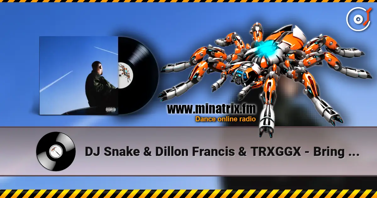 DJ Snake & Dillon Francis & TRXGGX - Bring The House Down escuchar online en alta calidad | Minatrix.FM