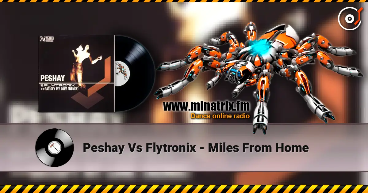 Peshay Vs Flytronix - Miles From Home слухати онлайн у високій якості | Minatrix.FM