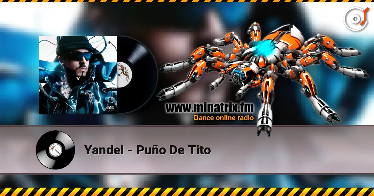 Yandel - Puño De Tito escuchar online en alta calidad | Minatrix.FM