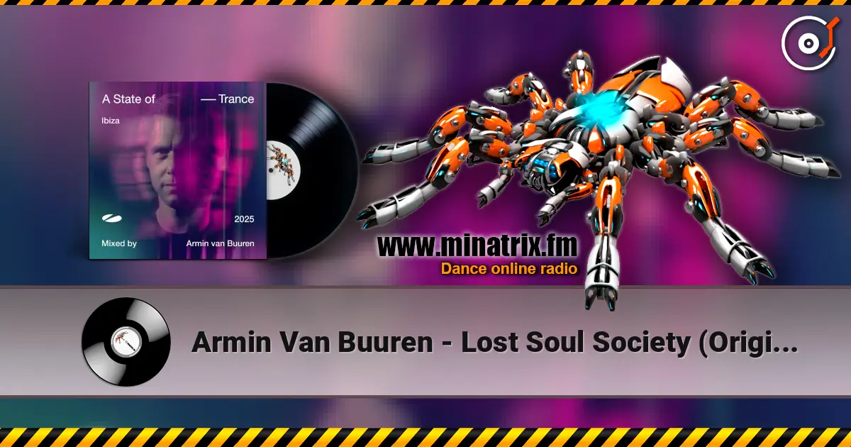 Armin Van Buuren - Lost Soul Society (Original Mix) escuchar online en alta calidad | Minatrix.FM