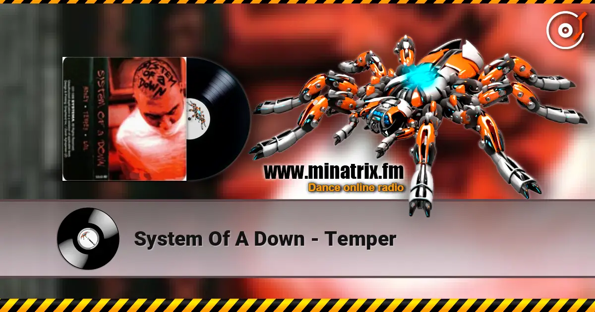 System Of A Down - Temper listen online in high quality | Minatrix.FM