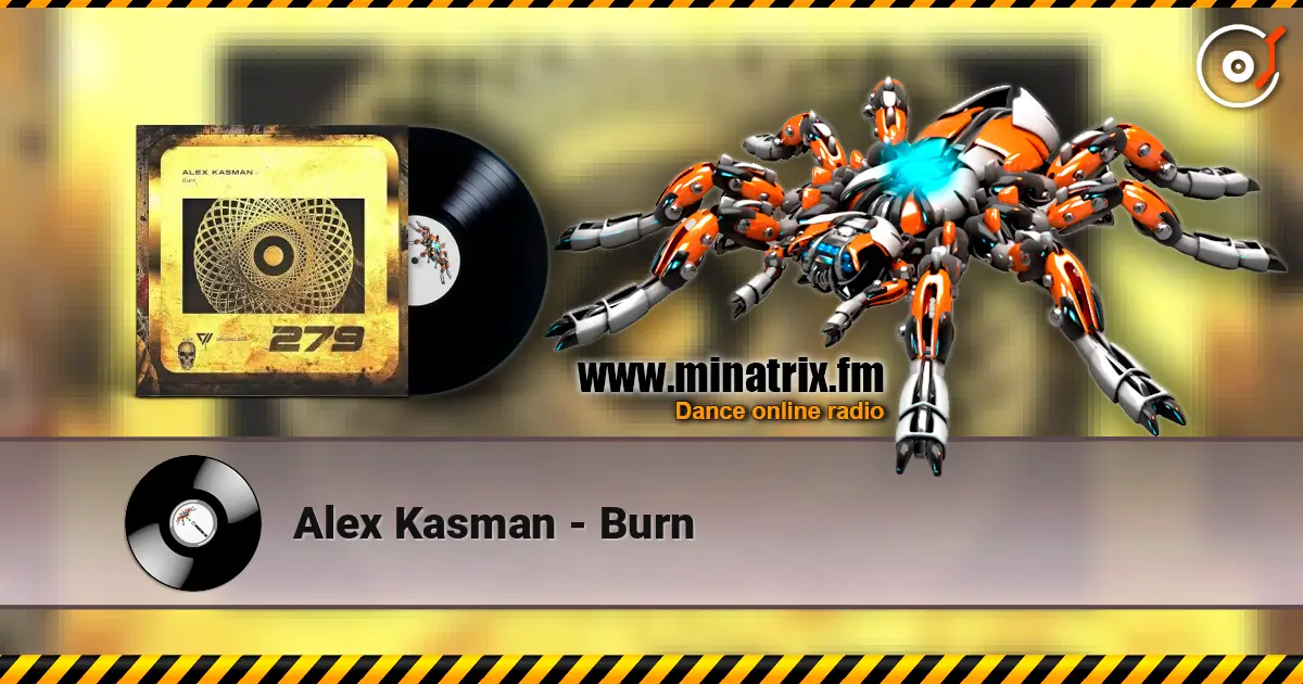 Alex Kasman - Burn escuchar online en alta calidad | Minatrix.FM