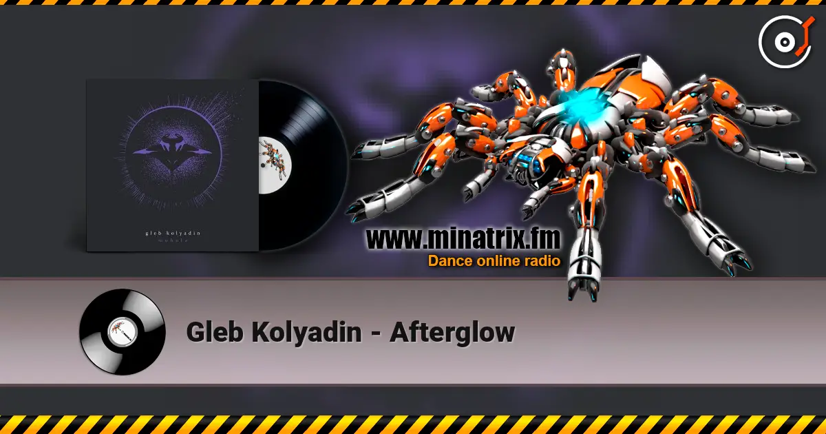 Gleb Kolyadin - Afterglow listen online in high quality | Minatrix.FM