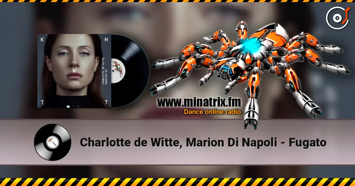 Charlotte de Witte, Marion Di Napoli - Fugato escuchar online en alta calidad | Minatrix.FM