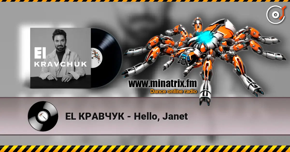 EL КРАВЧУК - Hello, Janet escuchar online en alta calidad | Minatrix.FM