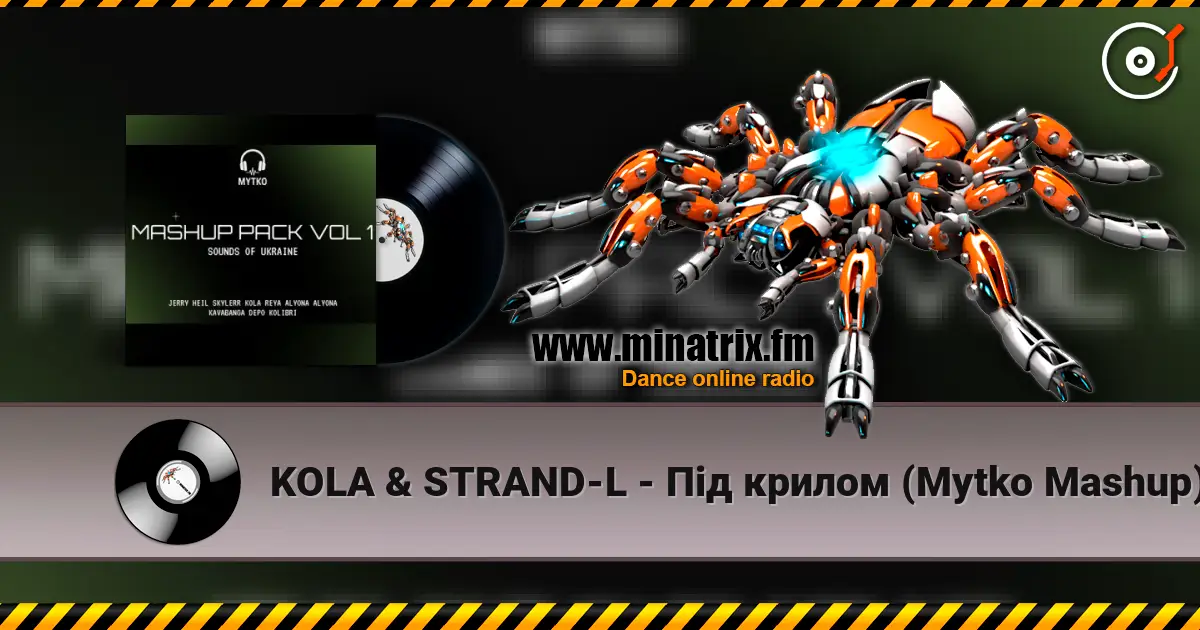 KOLA & STRAND-L - Під крилом (Mytko Mashup) listen online in high quality | Minatrix.FM