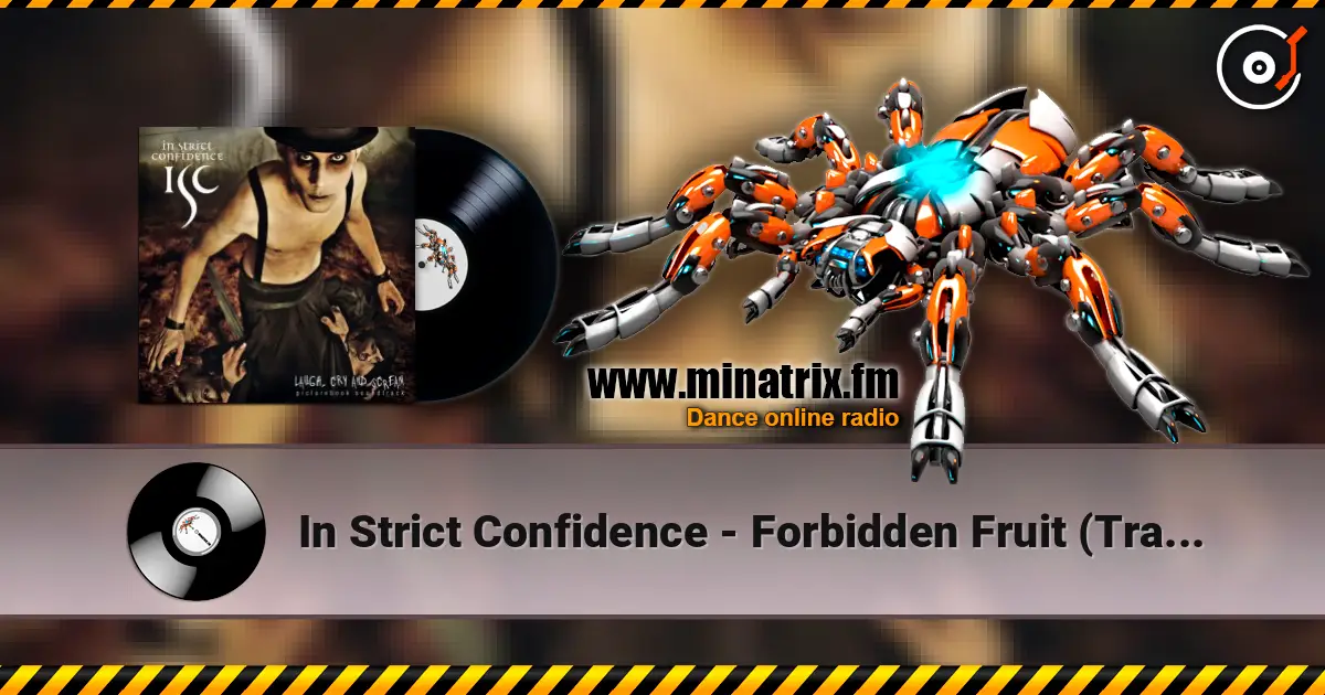 In Strict Confidence - Forbidden Fruit (Tragic Loss Edit) listen online in high quality | Minatrix.FM