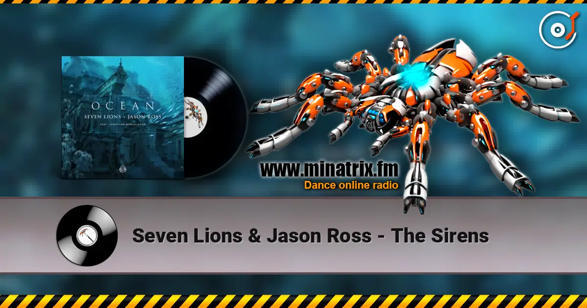 Seven Lions & Jason Ross - The Sirens escuchar online en alta calidad | Minatrix.FM