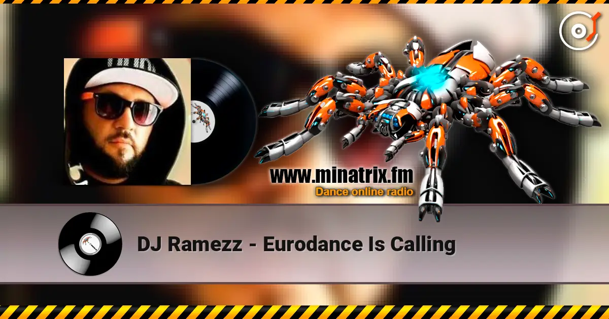 DJ Ramezz - Eurodance Is Calling listen online in high quality | Minatrix.FM