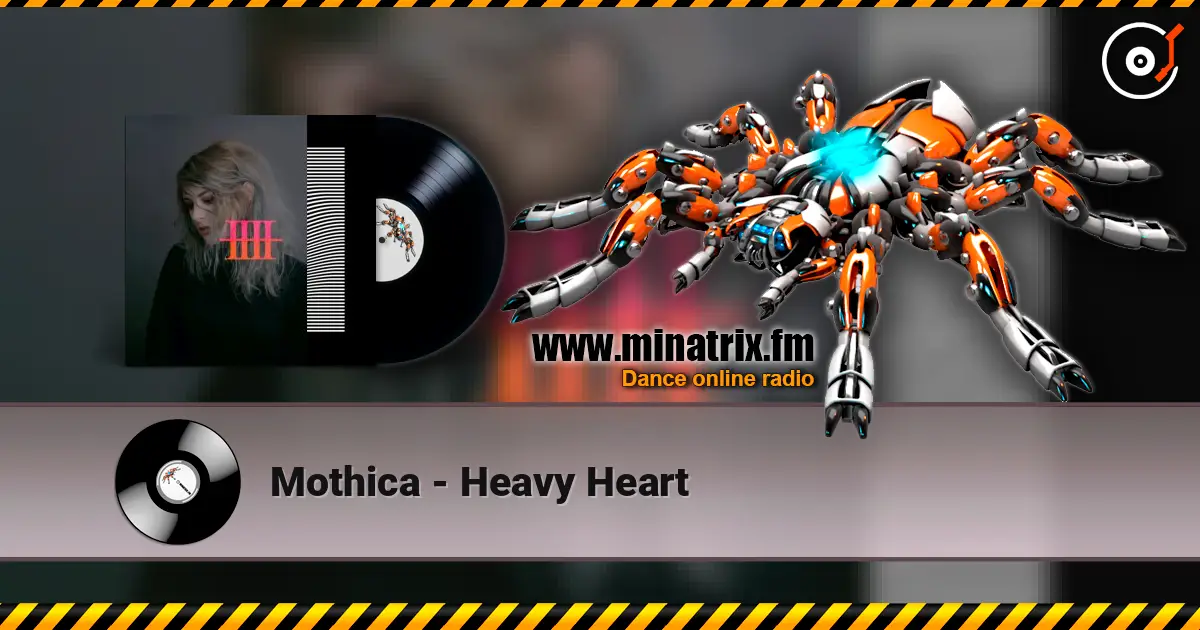 Mothica - Heavy Heart listen online in high quality | Minatrix.FM