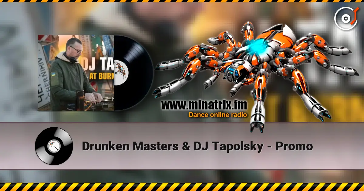 Drunken Masters & DJ Tapolsky - Promo escuchar online en alta calidad | Minatrix.FM