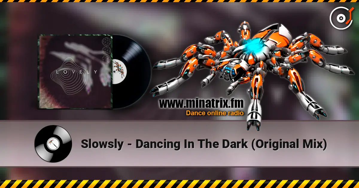 Slowsly - Dancing In The Dark (Original Mix) escuchar online en alta calidad | Minatrix.FM