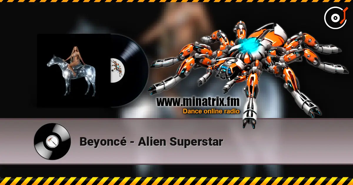 Beyoncé - Alien Superstar escuchar online en alta calidad | Minatrix.FM