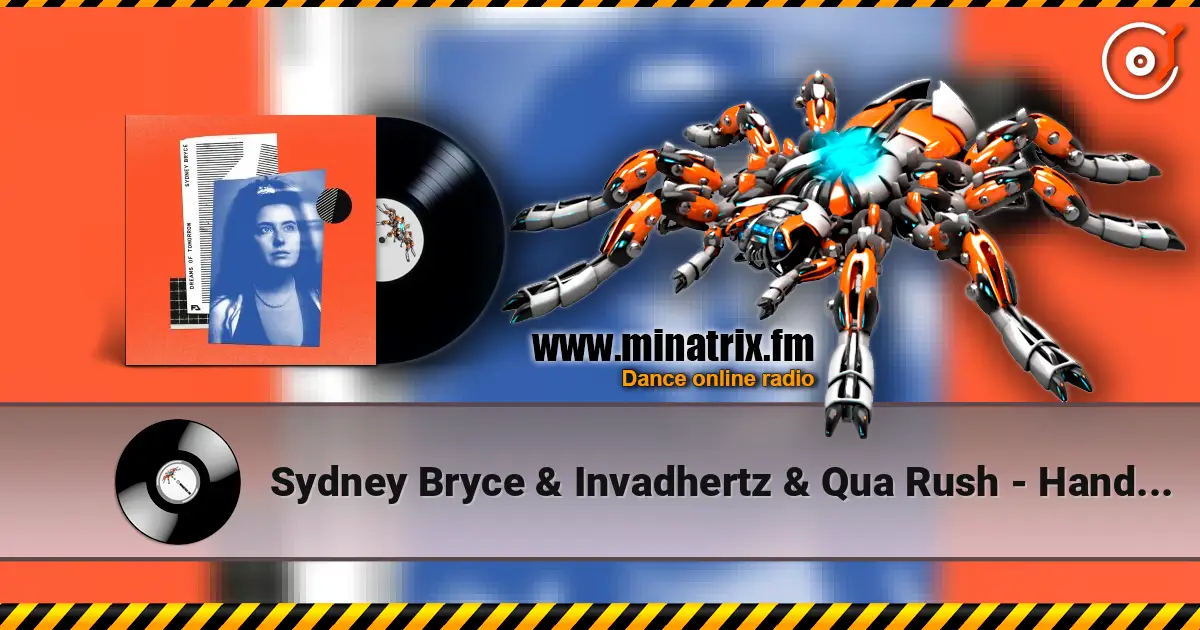 Sydney Bryce & Invadhertz & Qua Rush - Hand In Hand escuchar online en alta calidad | Minatrix.FM