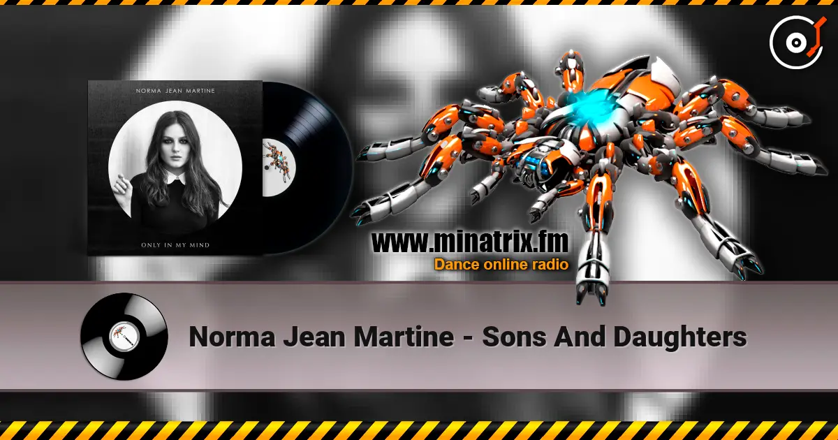 Norma Jean Martine - Sons And Daughters слухати онлайн у високій якості | Minatrix.FM