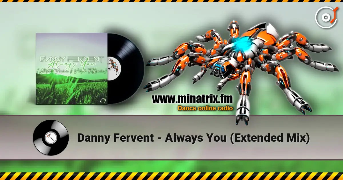 Danny Fervent - Always You (Extended Mix) escuchar online en alta calidad | Minatrix.FM