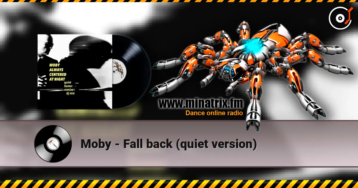 Moby - Fall back (quiet version) escuchar online en alta calidad | Minatrix.FM