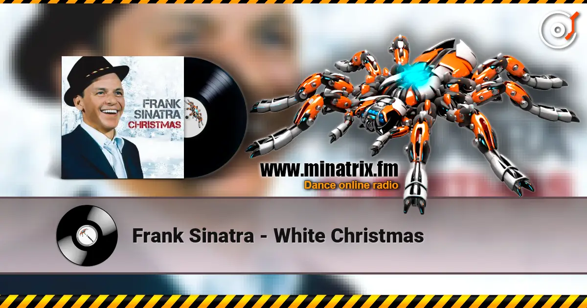 Frank Sinatra - White Christmas escuchar online en alta calidad | Minatrix.FM