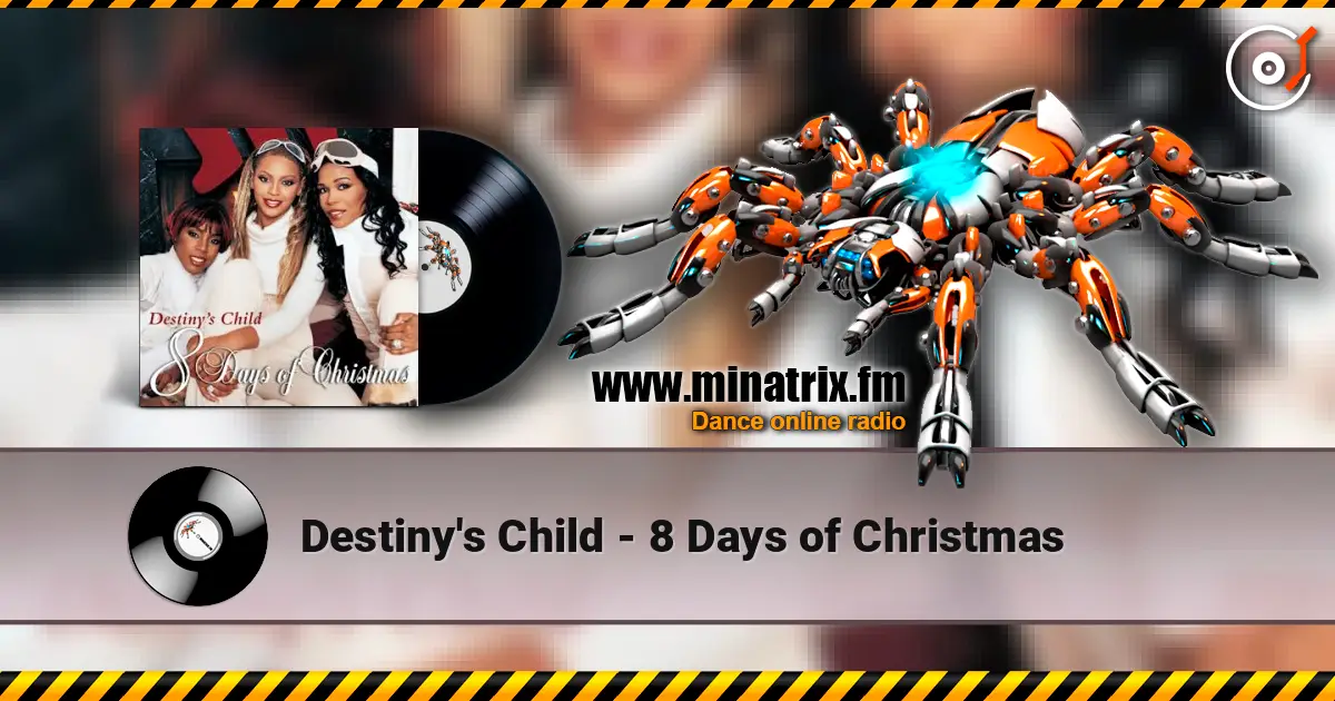 Destiny's Child - 8 Days of Christmas escuchar online en alta calidad | Minatrix.FM