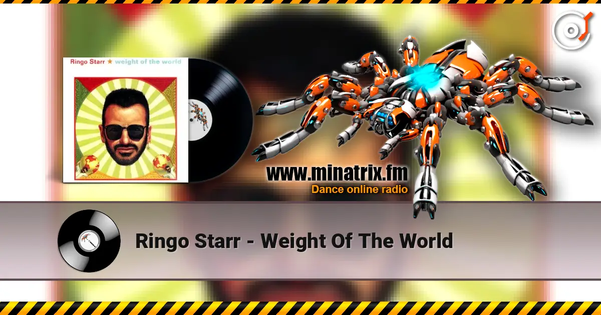 Ringo Starr - Weight Of The World escuchar online en alta calidad | Minatrix.FM