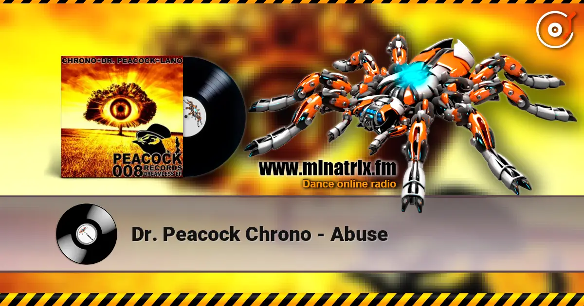 Dr. Peacock  Chrono - Abuse escuchar online en alta calidad | Minatrix.FM